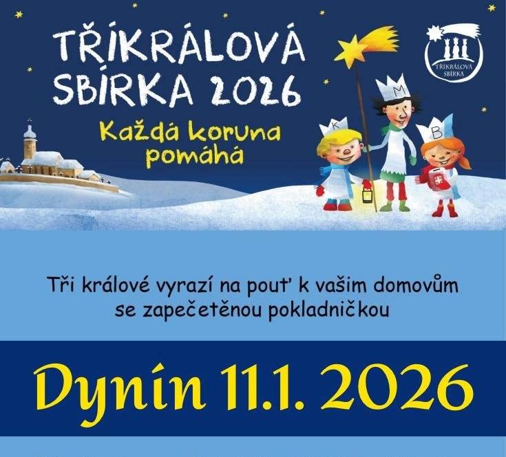 Tuto neděli 11. ledna 2026 bude naší obcí od 9:00 hodin procházet průvod Tříkrálové sbírky. Jedná se o největší charitativní projekt v ČR, jehož výnos každoročně putuje na pomoc lidem v nouzi. Pořadatelem sbírky je Charita Česká republika. Děkujeme za vstřícnou podporu této ušlechtilé akce a Tři králové (dětičky z naší obce) se těší na vaše vlídné přijetí.