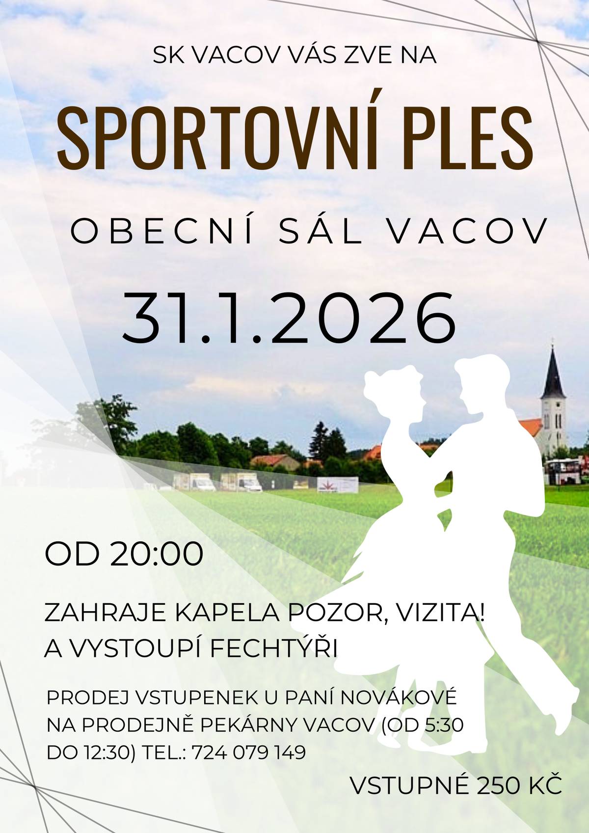 SK Vacov srdečně zve na tradiční ples dne 31. 1. 2026 od 20.00 hod. v obecním sále ve Vacově. Předprodej vstupenek v prodejně Novy Vacov.