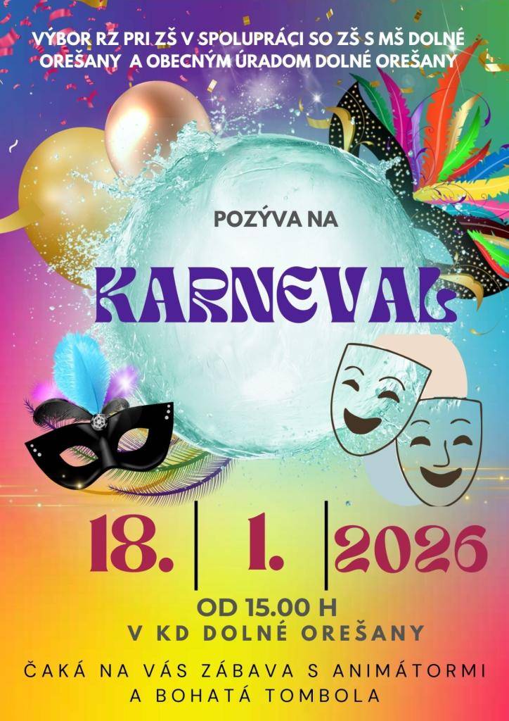 Výbor Rodičovského združenia v spolupráci so ZŠ s MŠ Dolné Orešany a Obecným úradom pozýva na Karneval dňa 18. januára 2026 od 15-tej hodiny v KD. Čaká na vás zábava s animátorom a bohatá tombola.