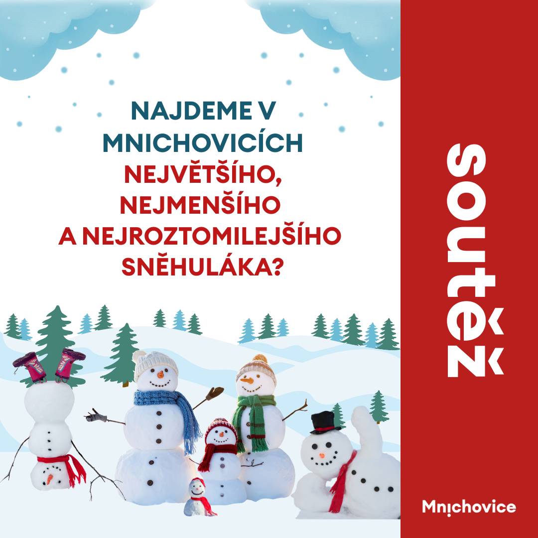 Zapomeňte na Alpy nebo Krkonoše, hledáme sněhuláka od nás z Mnichovic! Pravidla: Postav, změř a vyfoť (na výšku). Pošli do 28. 2. 2026 na podatelna@mnichovice.cz Vyhraj dárek z infocentra a titulní stranu v Životě Mnichovic!