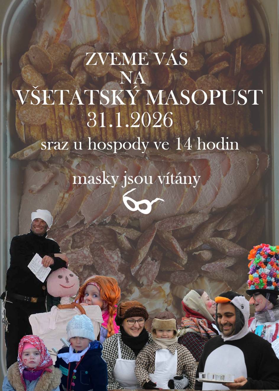 Srdečné pozvání na VŠETATSKÝ MASOPUST, který se koná dne 31.1.2026. Sraz ve 14.00 u Sokolovny. Masky vítány.