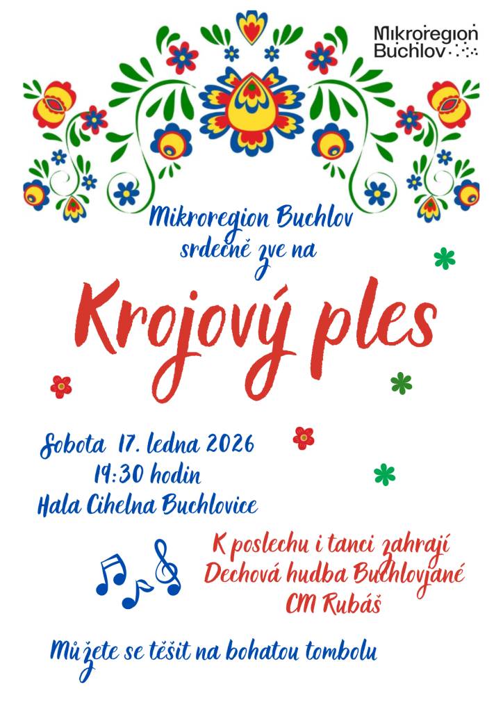 Krojový ples se koná v sobotu 17. ledna 2026 od 19:30 hodin v Hale Cihelna v Buchlovicích. K poslechu a tanci zahraje dechová hudba Buchlovjané a cimbálová muzika Rubáš. Občertsvení zajištěno, bude připravena bohatá tombola. Všichni jste srdečně zváni.