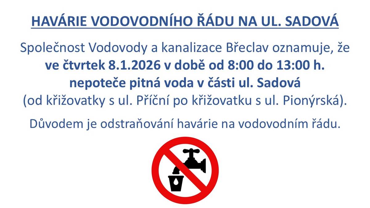Ve čtvrtek 8. ledna 2026 v době od 8:00 do 13:00 hodin nebude k dispozici pitná voda v části ulice Sadová. Tato situace nastane od křižovatky s ulicí Příční po křižovatku s ulicí Pionýrská z důvodu odstranění havárie na vodovodním řádu.