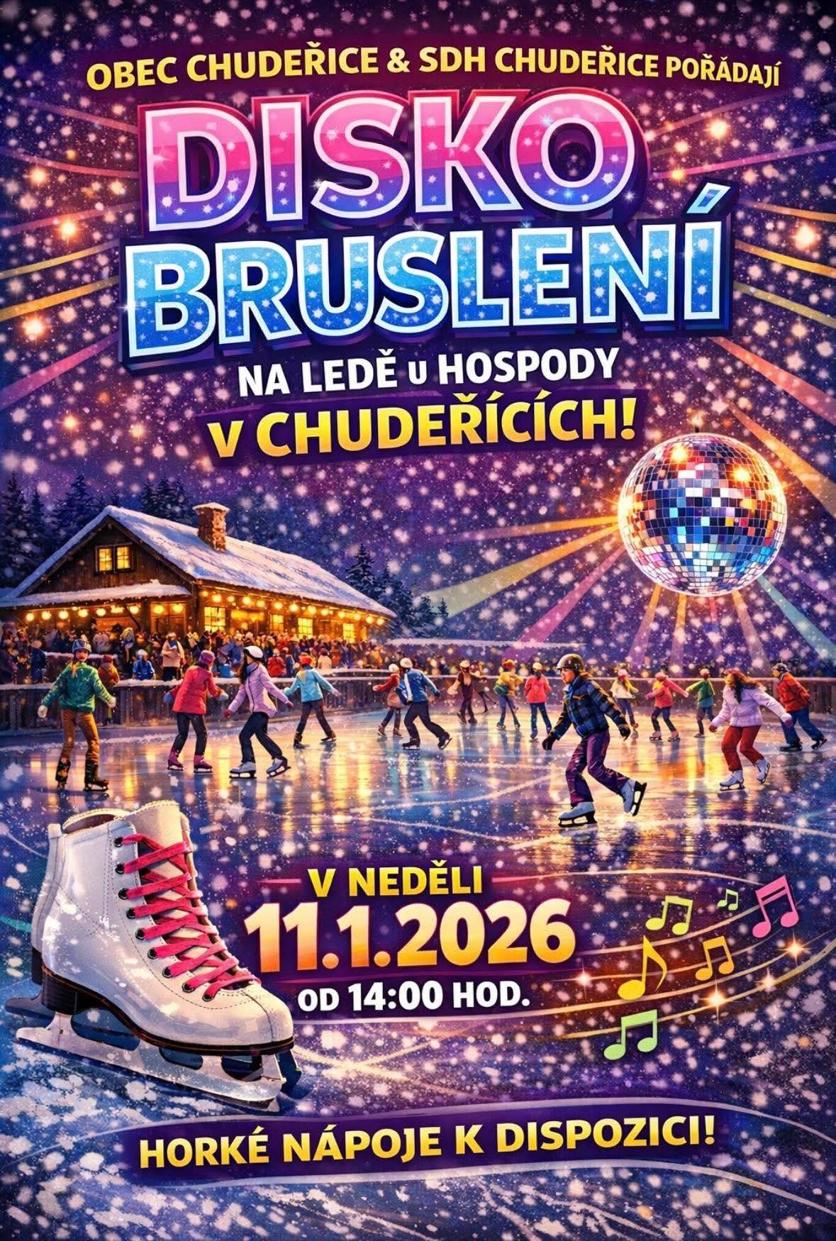 Milí sousedé, v sobotu 10. 1. 2026 budou v Chudeřicích chodit v odpoledních hodinách "Tři hasičští králové". Vybrané peníze budou využity pro děti v Chudeřicích na dětských akcích jako odměny za soutěže, výlety apod... V neděli 11. 1. 2026 od 14 hodin jste srdečně zváni na DISKO BRUSLENÍ na ledě u hospody v Chudeřicích. Horké nápoje budou k dispozici.