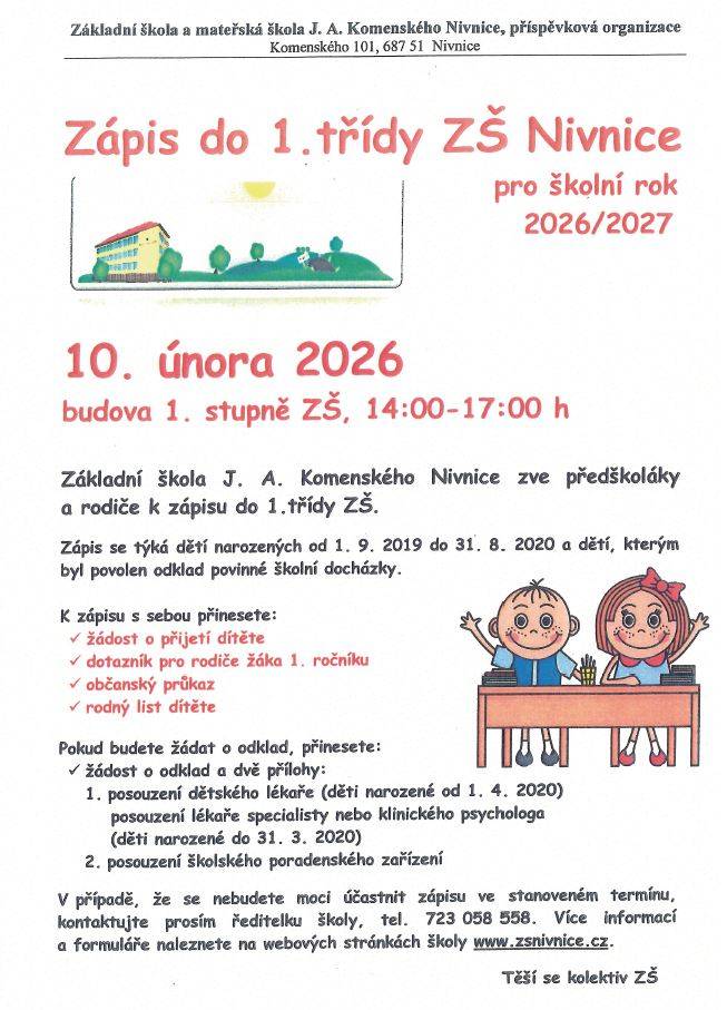 ZŠ JAK Nivnice zve předškoláky a rodiče k zápisu do 1. třídy. Zápis se týká dětí narozených od 1.9.2019 do 31.8.2020 a dětí, kterým byl povolen odklad povinné školní docházky.   Více informací na plakátě a na www.zsnivnice.cz.