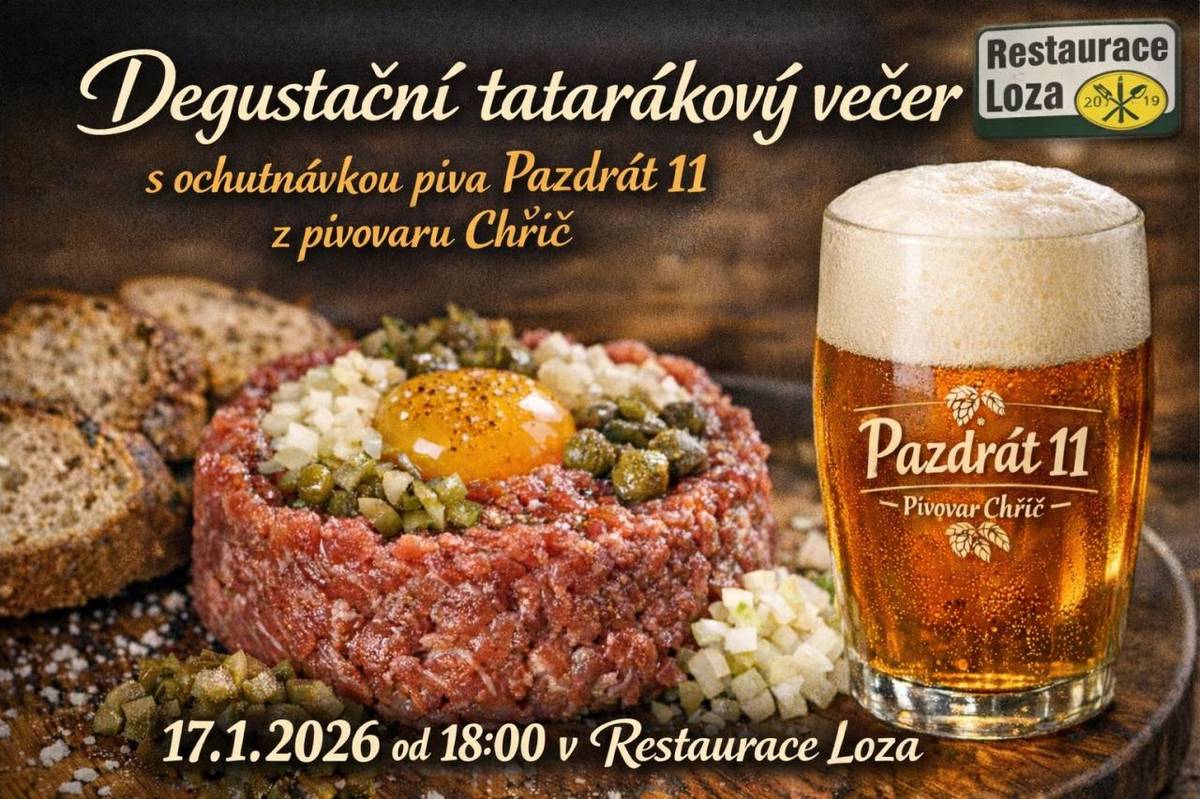 Restaurace Loza Vás srdečně zve na tatarákový večer s ochutnávkou piva z pivovaru Chříč, který se uskuteční 17. ledna 2026.