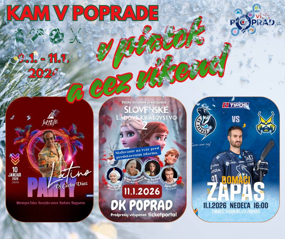 👌Máme tu záver pracovného týždňa a my Vám opäť dávame do pozornosti zopár podujatí v Poprade. Nech sa páči: 📆Piatok 9. január 15:00 Korálkové prívesky – kreatívna dielnička (Creative Time) 15:30 Kamaráti zo Snehuliakova – zážitkové čítanie a tvorivé dielne pre deti od 4 do 10 rokov (Podtatranská knižnica - Sp. Sobota) 16:00 Iné telo (Knižničné kino: Jeden svet v komunitách) – dokument (Podtatranská knižnica - Západ) 17:00 The Chosen (SK dabing) – seriál o živote Ježiša (Kino Tatran) 19:00 Liečiteľ II – dobrodružná historická dráma (Kino Tatran) 21:00 Video Oldies Party (DVJ Roberto) – párty (SURPRISE) 📆Sobota 10. január 09:30 Kreatívne ruky v knižnici – tvorba vianočnej dekorácie technikou dekupáže a drôtikovania (Podtatranská knižnica - Západ) 10:00 Kráska a zviera – bábkové divadlo pre deti od 3 rokov (Divadlo Poprad - Veľká) 16:00 UFC5 – turnaj vo videohre (New Chicago) 16:00 Malý príbeh o veľkom šťastí – divadelná rozprávka (Divadlo Poprad) 16:30 Rufus: Morský dráčik, ktorý nevedel plávať – animovaný rodinný film (Kino Tatran) 19:00 Akcia Milión – francúzska komédia (Kino Tatran) 21:00 Sendreiovci Gipsy Band – hudobný večer (Barn Club) 21:00 Tanečná zábava (Legenda Pub) 21:00 Latino party (DJ Carlos Diaz) (SURPRISE) 📆Nedeľa 11. január 13:00 Verejné korčuľovanie (Tréningová hala) 15:30 Rufus: Morský dráčik, ktorý nevedel plávať – animovaný rodinný film (Kino Tatran) 16:00 Slovenské ľadové kráľovstvo 2 – muzikál, detské predstavenie + maľovanie na tvár (Dom kultúry) 16:00 HK Poprad vs. HK Spišská Nová Ves – hokejová Tipsport liga (Zimný štadión) 17:00 Kollárovci a Nedvědovci – dvojkoncert/galavečer (Aréna Poprad) 18:00 Cestou necestou – cestovateľské kino (Kino Tatran) Podrobnosti o podujatiach nájdete tu👇: Podujatia | VisitPoprad.sk Pôjdete sa cez víkend vyvetrať? 😉