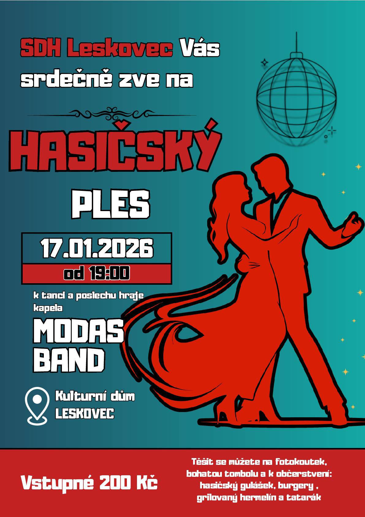 SDH Leskovec pořádá v sobotu 17. ledna v 19:00 hodin Hasičský ples. Srdečně zvou hasiči z Leskovce.