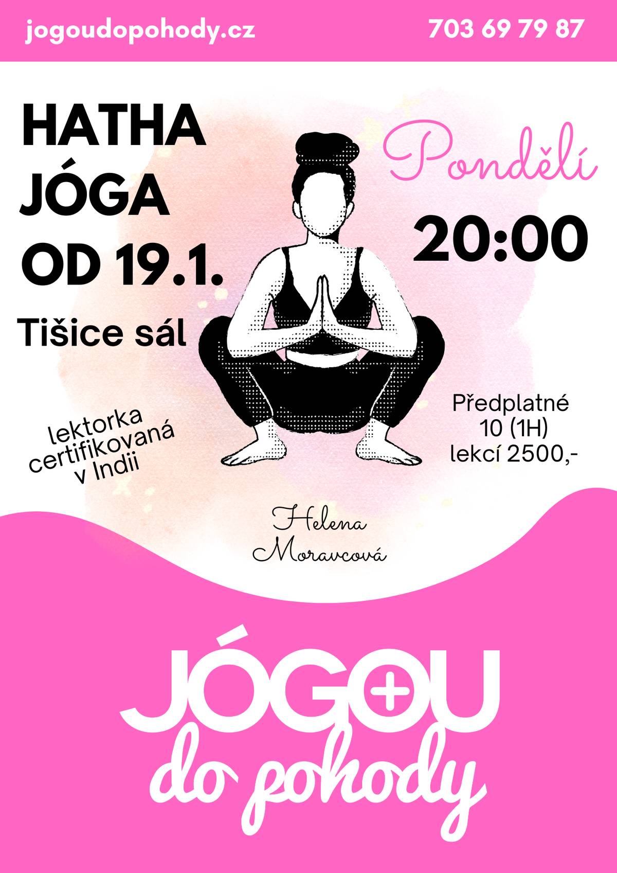 Hatha jóga od 19. ledna v sále Tišice Každé pondělí od 20:00 – s certifikovanou lektorkou Helenou Moravcovou Od pondělí 19. ledna se můžete v Tišicích připojit k pravidelným lekcím Hatha jógy, které povede lektorka certifikovaná v Indii – Helena Moravcová. Lekce probíhají vždy v pondělí od 20:00 v sále v Tišicích. 🧘♀️ Předplatné: 10 lekcí (1 hodina) za 2.500,- Kč 📞 Kontakt: 703 69 79 87 🌐 Více informací: jogoudopohody.cz Přijďte si protáhnout tělo, zklidnit mysl a začít nový týden s pohodou.
