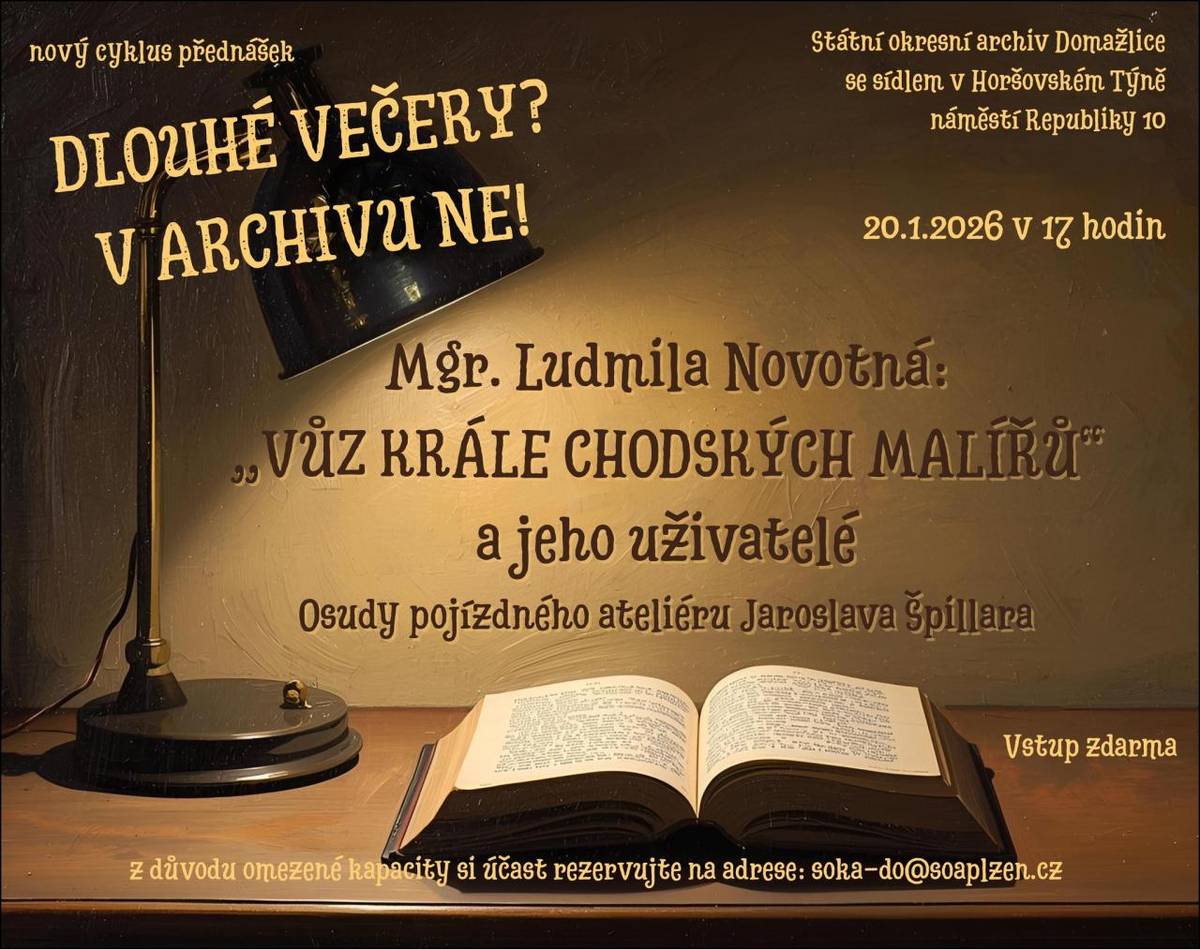 Státní okresní archiv Domažlice se sídlem v Horšovském Týně si vás dovoluje pozvat na přednášku o pojízdném ateliéru Jaroslava Špillara a jeho dalších uživatelích (viz.příloha)