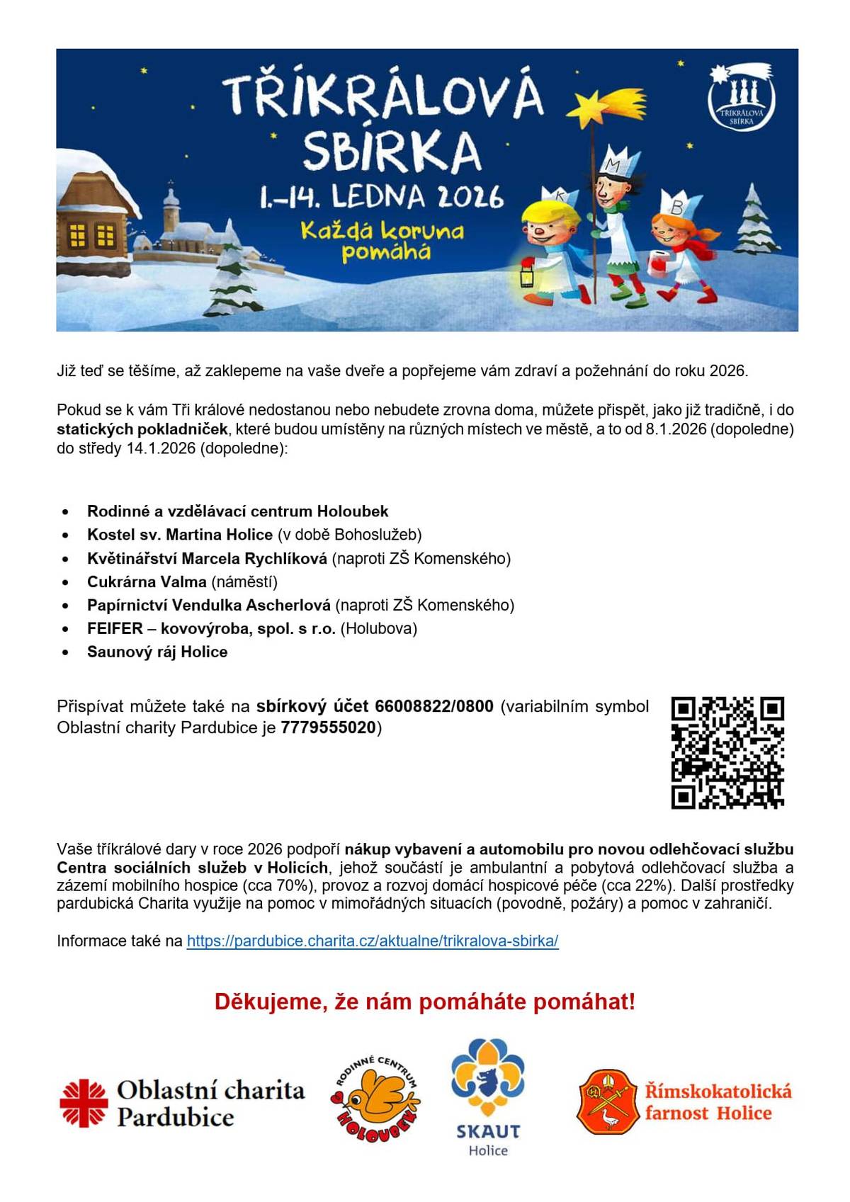 Vážení spoluobčané, dovolujeme si vám zaslat informace ohledně Tříkrálové sbírky v Holicích.