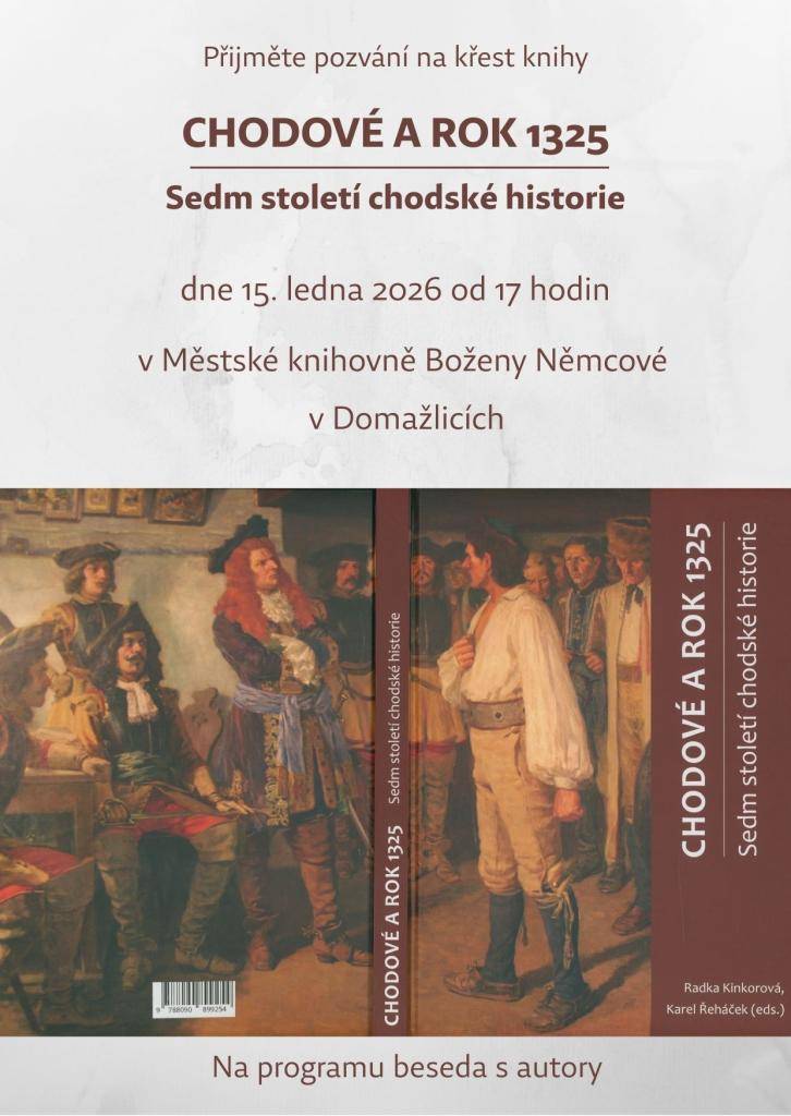 Státní okresní archiv Domažlice se sídlem v Horšovském Týně si vás dovolují pozvat na akci "Křest knihy Chodové a rok 1325" (viz. příloha)