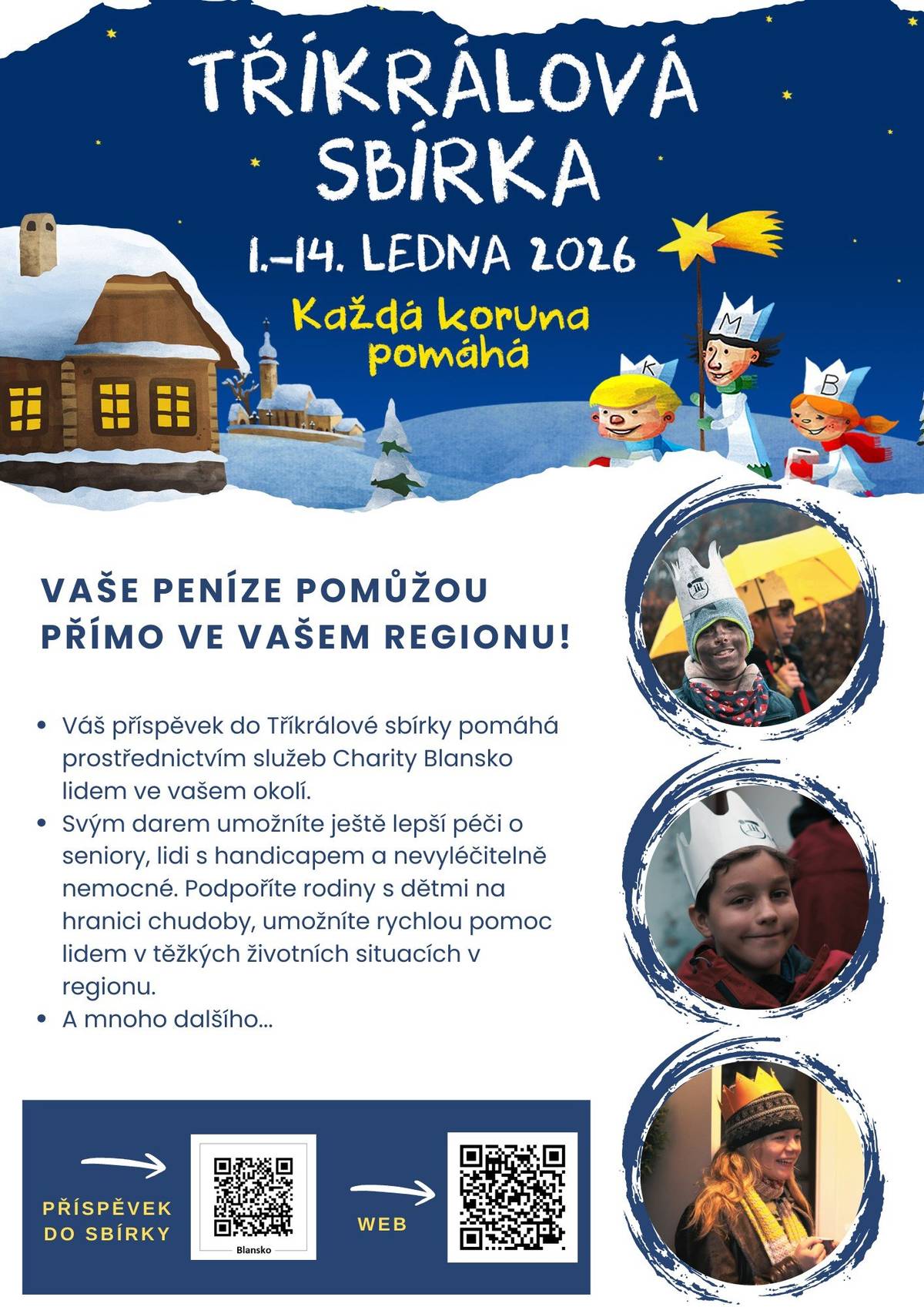 V neděli 11. ledna bude v dopoledních hodinách v naší obci probíhat dobrovolná Tříkrálová sbírka 2026, pořádaná Charitou Blansko. Obcí budou procházet koledníci se zapečetěnými pokladničkami. Občanům předem děkujeme za příspěvky. Bližší informace jsou umístěny na www.blansko.charita.cz