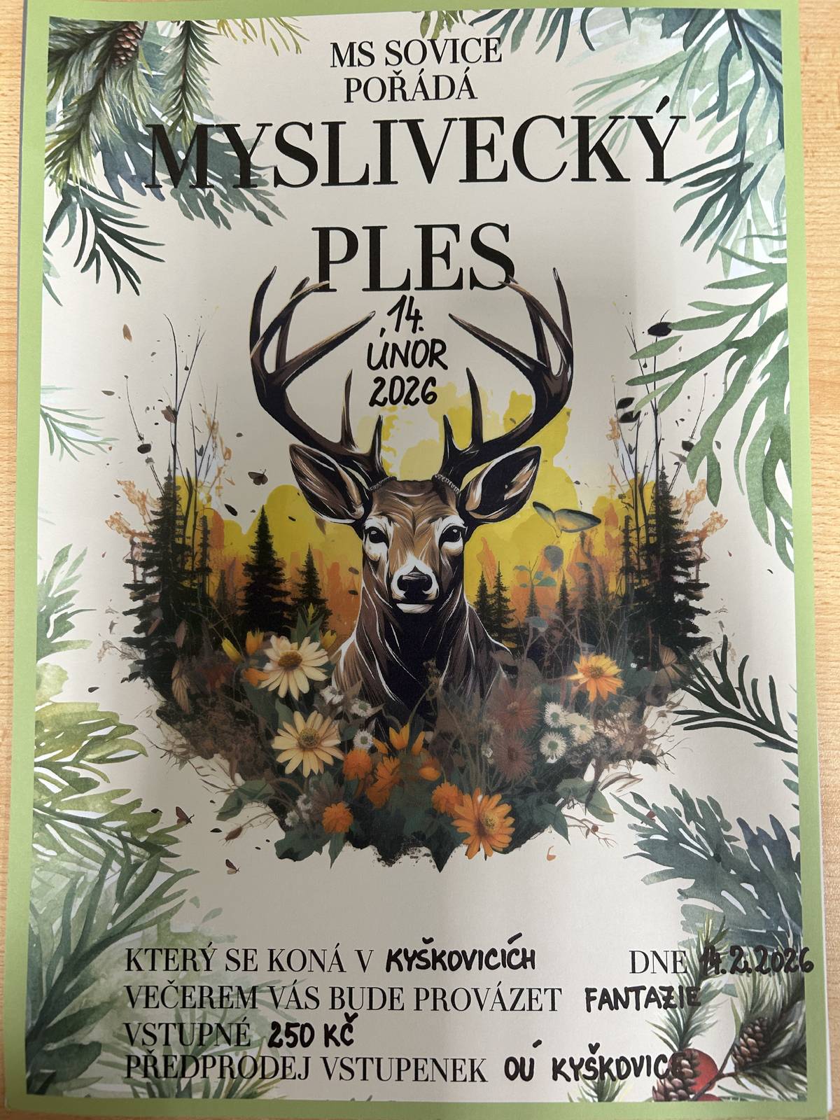 MS Sovice zve na myslivecký ples, který se uskuteční 14. února 2026 od 20h v KD v Kyškovicích. Vstupné 250,- Kč, prodej vstupenek je na obecním úřadě v Kyškovicích.