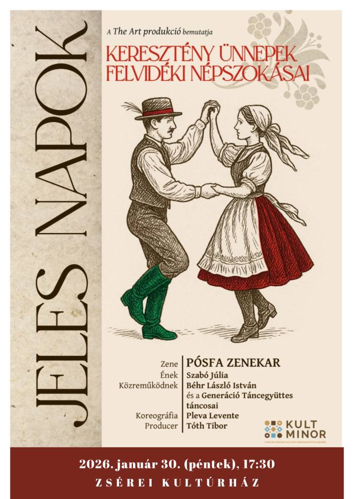 Srdečne Vás pozývame na hudobno-divadelný večer s názvom „FELVIDÉKI JELES NAPOK” v podaní umeleckej agentúry The Art, ktorý sa uskutoční v piatok dňa 30. januára 2026 o 17:30 hod. v kultúrnom dome v Žiranoch.
