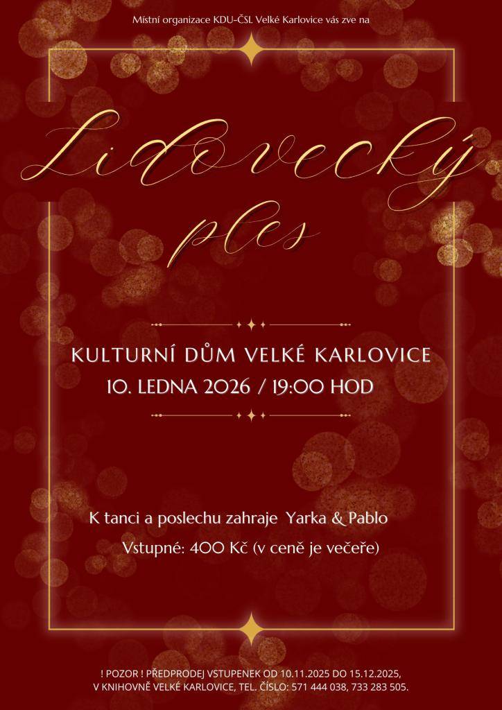 - Tříkrálová sbírka  - Přeložený Vánoční koncert v kostele  - Vstupenky na Lidovecký ples