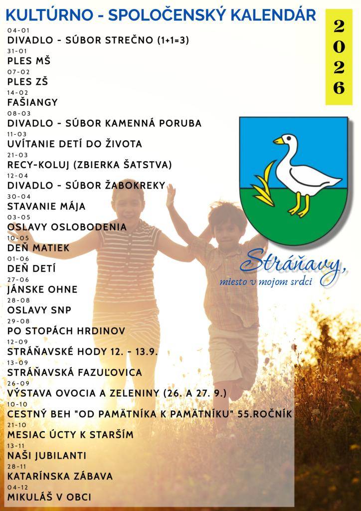 Ponúkame vám prehľad podujatí Obce Stráňavy v roku 2026. Kalendár sa bude priebežne doplňovať.