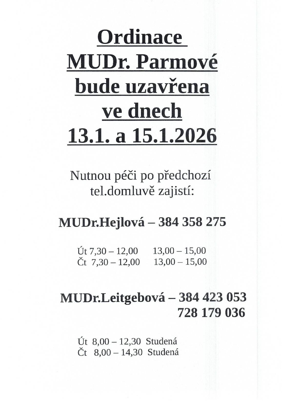 Ordinace MUDr. Parmové bude ve dnech 13.1. a 15.1.2026 uzavřena.