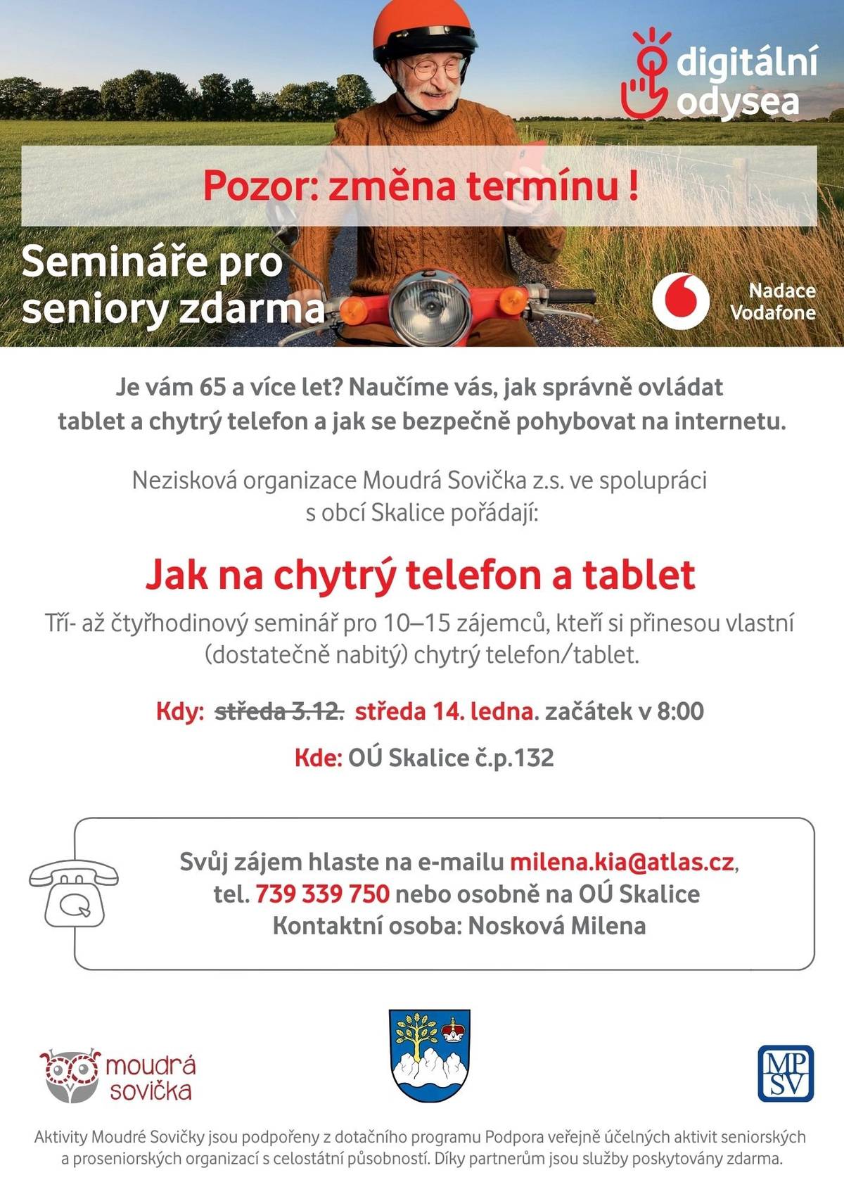 Připomínáme přihlášeným účastníkům,že seminář Jak na chytrý telefon se koná ve středu 14.1.2026 od 8 hodin na OÚ.Pro další zájemce máme ještě pár volných míst,přihlásit se můžete u paní Noskové.Těšíme se na vás!