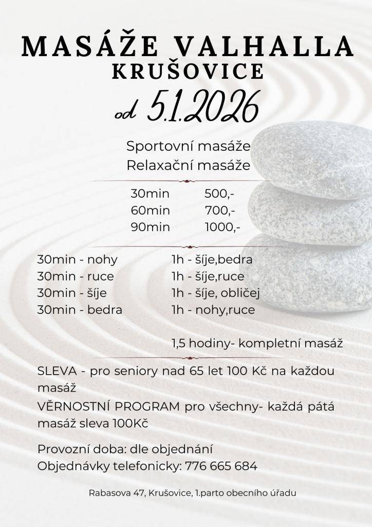 Zveme všechny do nově otevřeného masérského salónu Valhalla v 1.patře obecního úřadu Krušovice.