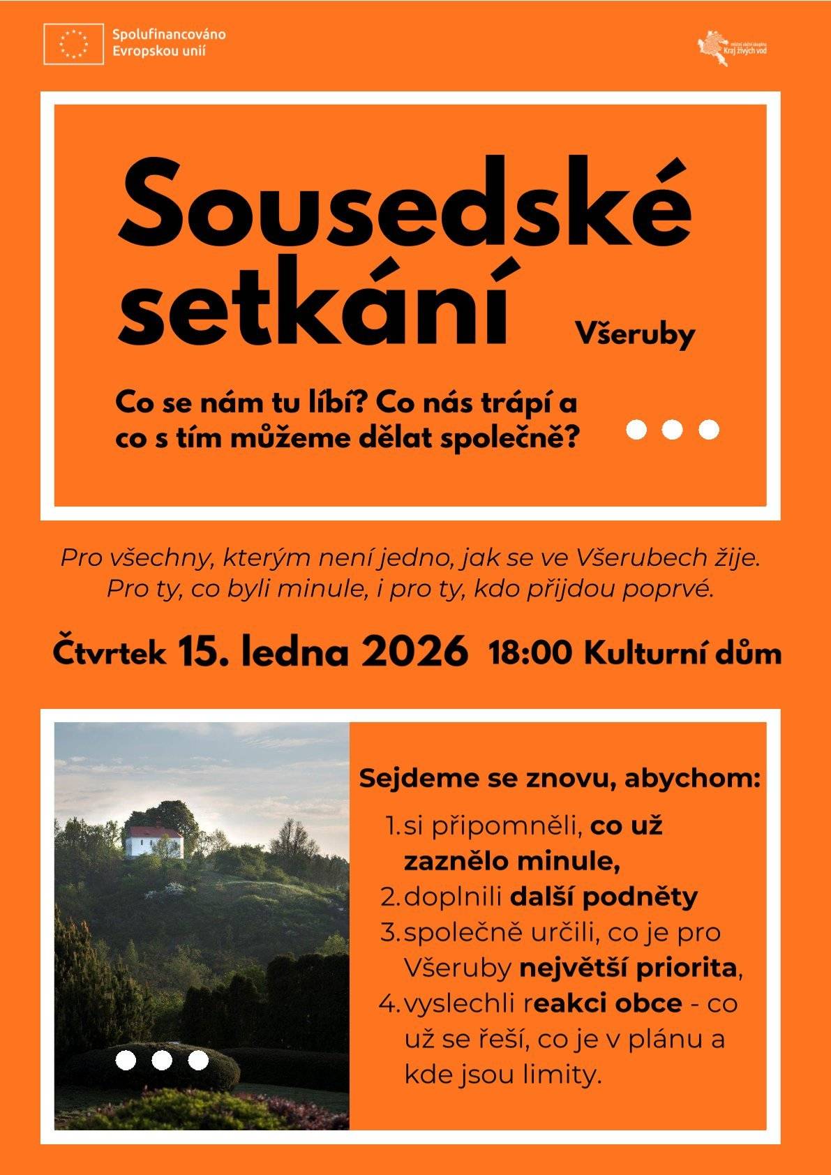 Není vám jedno, jak se u nás žije?  Chcete ovlivnit, co se v naší obci změní k lepšímu? Přijďte na další společné setkání, kde budeme mluvit o tom, co se nám tu líbí, co nás trápí a co s tím můžeme udělat společně.  🗓 Kdy: Čtvrtek 15. ledna 2026 v 18:00 📍 Kde: Kulturní dům Všeruby  Co nás čeká? ✅ Připomeneme si minulé podněty. ✅ Doplníme nová témata, která vás pálí. ✅ Určíme společné priority pro Všeruby. ✅ Obec představí, co už se řeší a jaké jsou plány či limity.  Zveme všechny – ty, co byli minule, i vás, kteří se chystáte přijít poprvé!  Těšíme se na vaše názory.