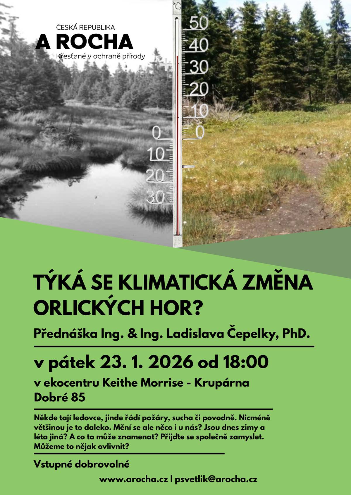A ROCHA pořádá přednášku na téma Týka se klimatická změna Orlických hor?  v pátek 23.1.2026 od 18:00 v ekoncentru Keithe Morrise - Krupárna Dobré 85