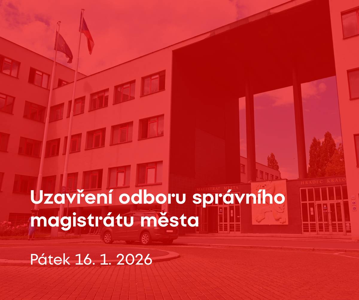 📍 Odbor správní magistrátu města nacházející se v pravém křídle hlavní budovy v ulici Československé armády čp. 408 bude v pátek 16. ledna z technických důvodů uzavřen. Děkujeme za pochopení.