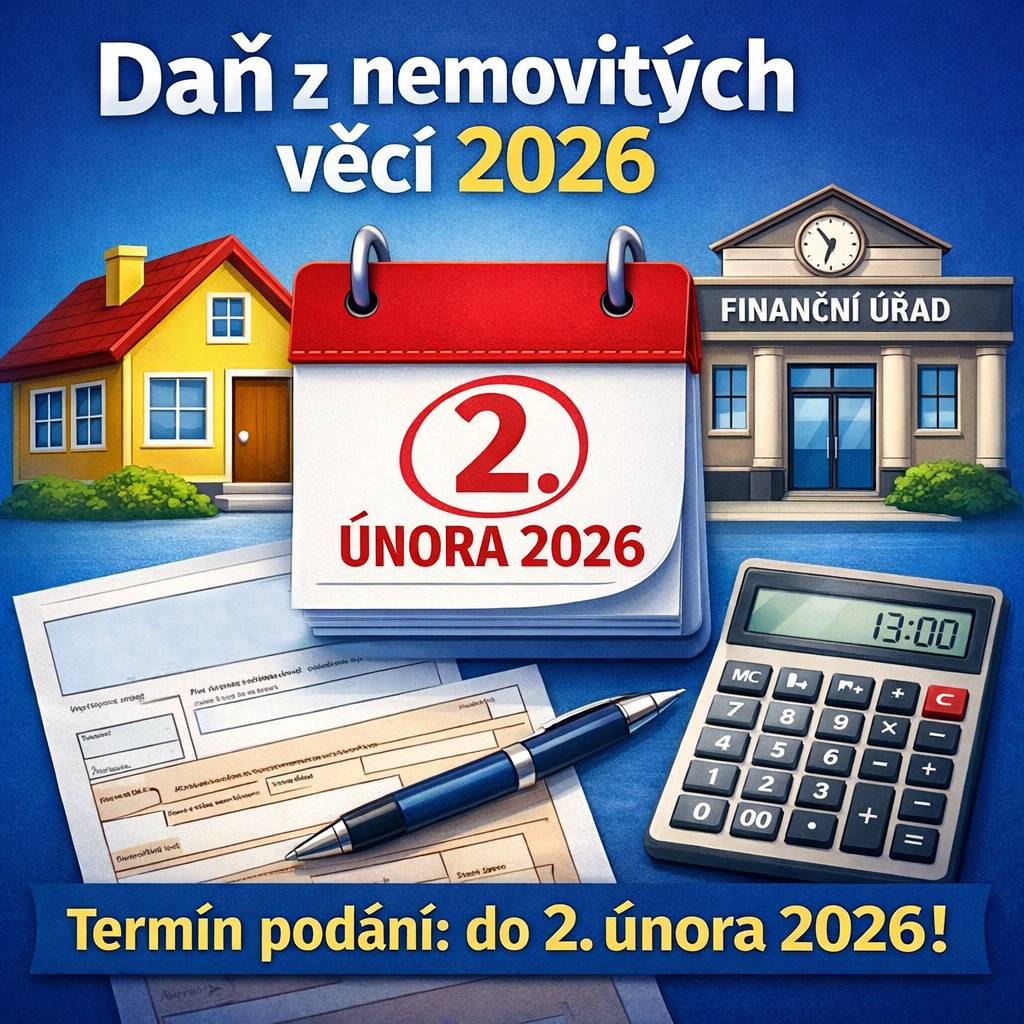 Připomínáme občanům, že přiznání k dani z nemovitých věcí na rok 2026 je nutné podat nejpozději do pondělí 2. února 2026. Finanční úřad nabízí rozšířené služby a pomoc s vyplněním.