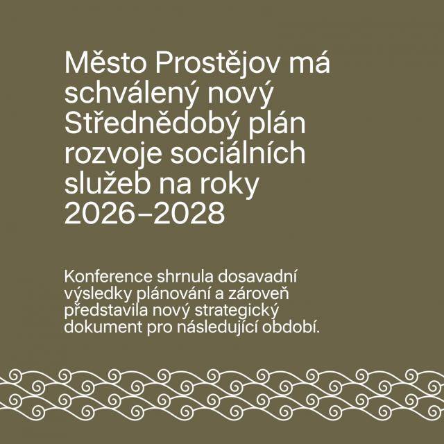 V závěru roku 2025 proběhla konference střednědobého plánování rozvoje sociálních služeb v rámci správního obvodu obce s rozšířenou působností Prostějov. Konference shrnula dosavadní výsledky plánování a zároveň představila nový strategický dokument pro následující období.                               Číst dál...