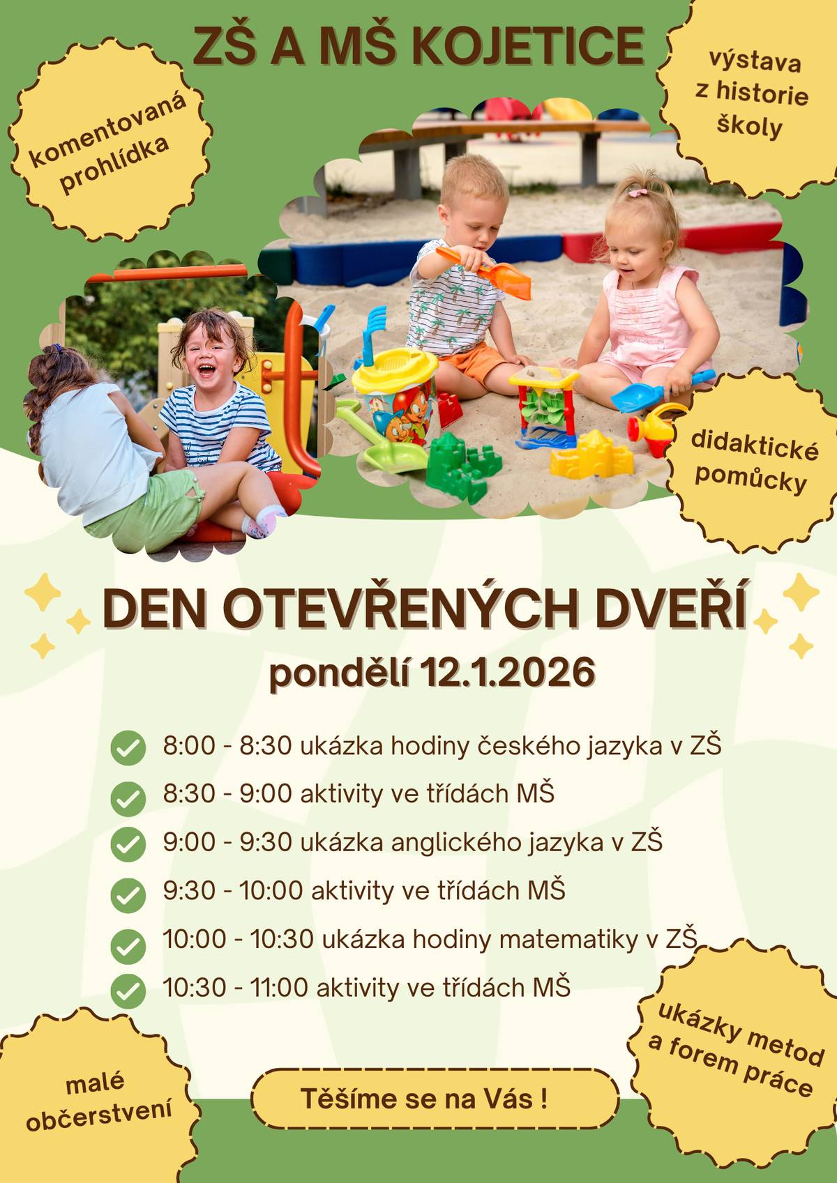 Zveme rodiče budoucích žáků na den otevřenych dveří. Výstava pro veřejnost bude na jaře, termín bude upřesněn. ZŠ a MŠ Kojetice, Moravcova 26