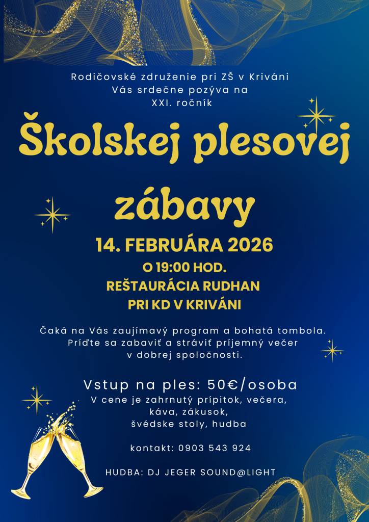 Rodičovské združenie pri ZŠ v Kriváni Vás srdečne pozýva na XXI. ročník Školskej plesovej zábavy dňa 14.02.2026 o 19:00 hod. - Reštaurácia Rudhan pri KD v Kriváni.