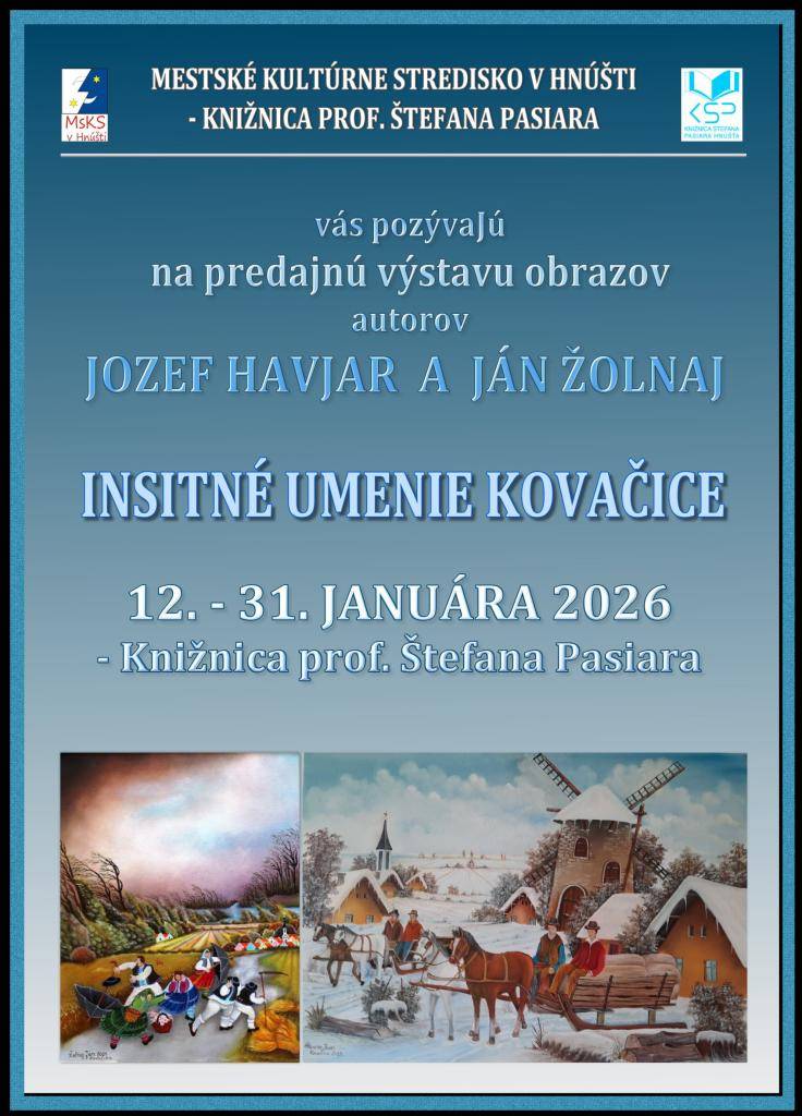 Srdečne vás pozývame na výstavu obrazov spojenú s predajom.  Výstava je sprístupnená v Knižnici prof. Štefana Pasiara v Hnúšti počas výpožičného času knižnice od 12. do 31. januára 2026.
