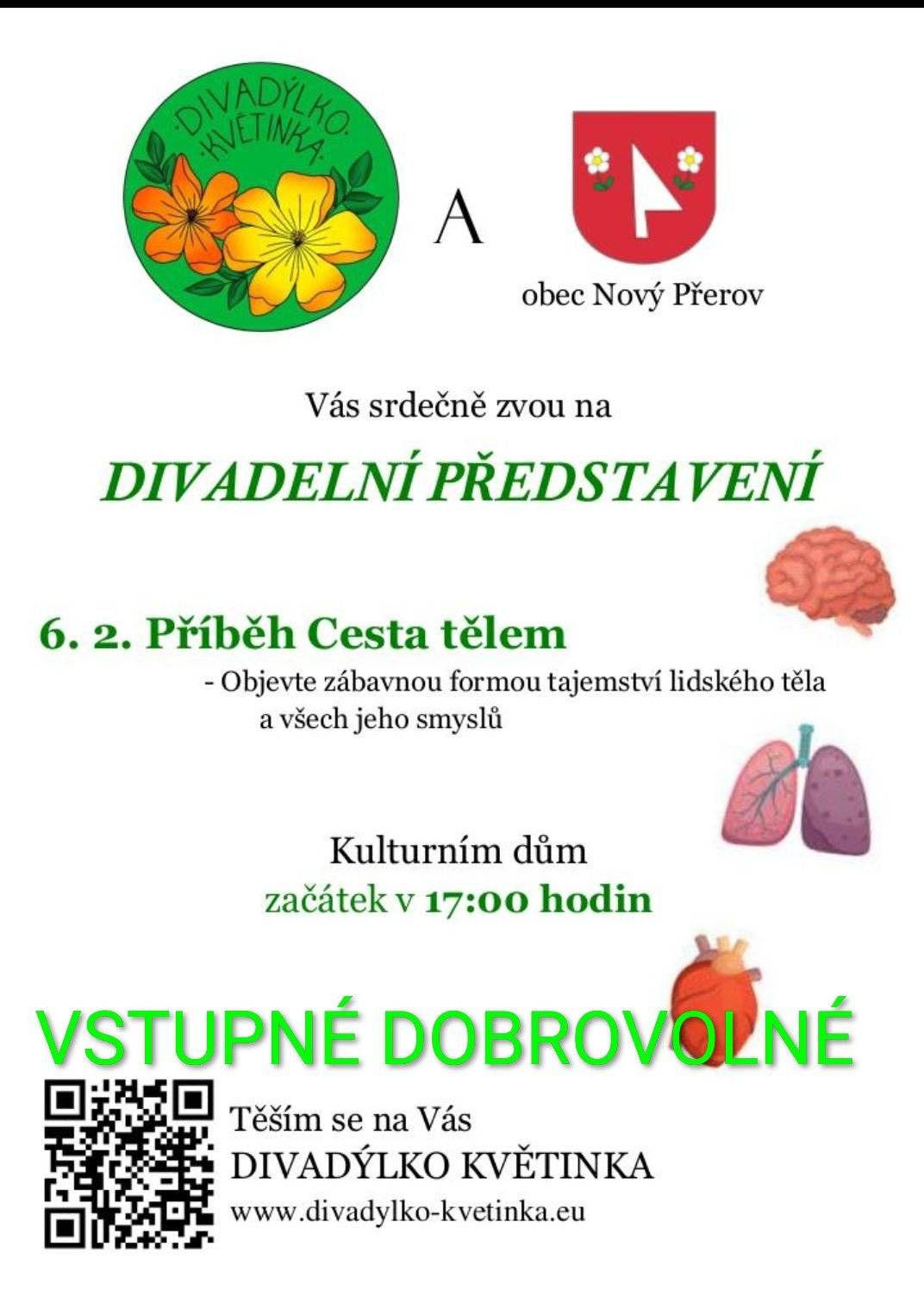 Kulturní komise zve všechny děti i dospělé na divadelní představení Divadýlka Květinka, které se koná v pátek 6.2. v 17:00 hodin v kulturním domě. Vstupné dobrovolné.