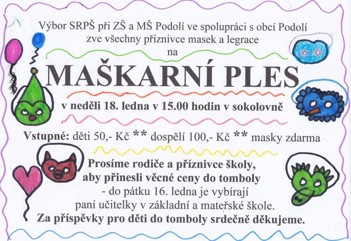 V neděli 18. ledna v 15:00 hodin se v sokolovně koná maškarní ples.