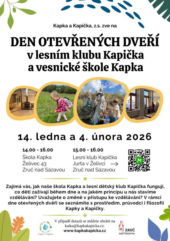 Kapka a Kapička, z.s. je spolek působící ve Zruči nad Sázavou a okolí, který se věnuje vzdělávání dětí v úzkém kontaktu s přírodou a podporuje rozvoj místní komunity. Provozuje lesní klub Kapička a komunitní školu Kapka, kde děti získávají vzdělání mj. prostřednictvím pobytu venku.