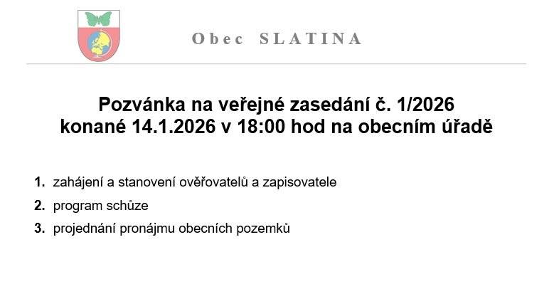 Ve středu 14.1. se od 18:00 na OÚ koná veřejné zasedání zastupitelstva obce Slatina.