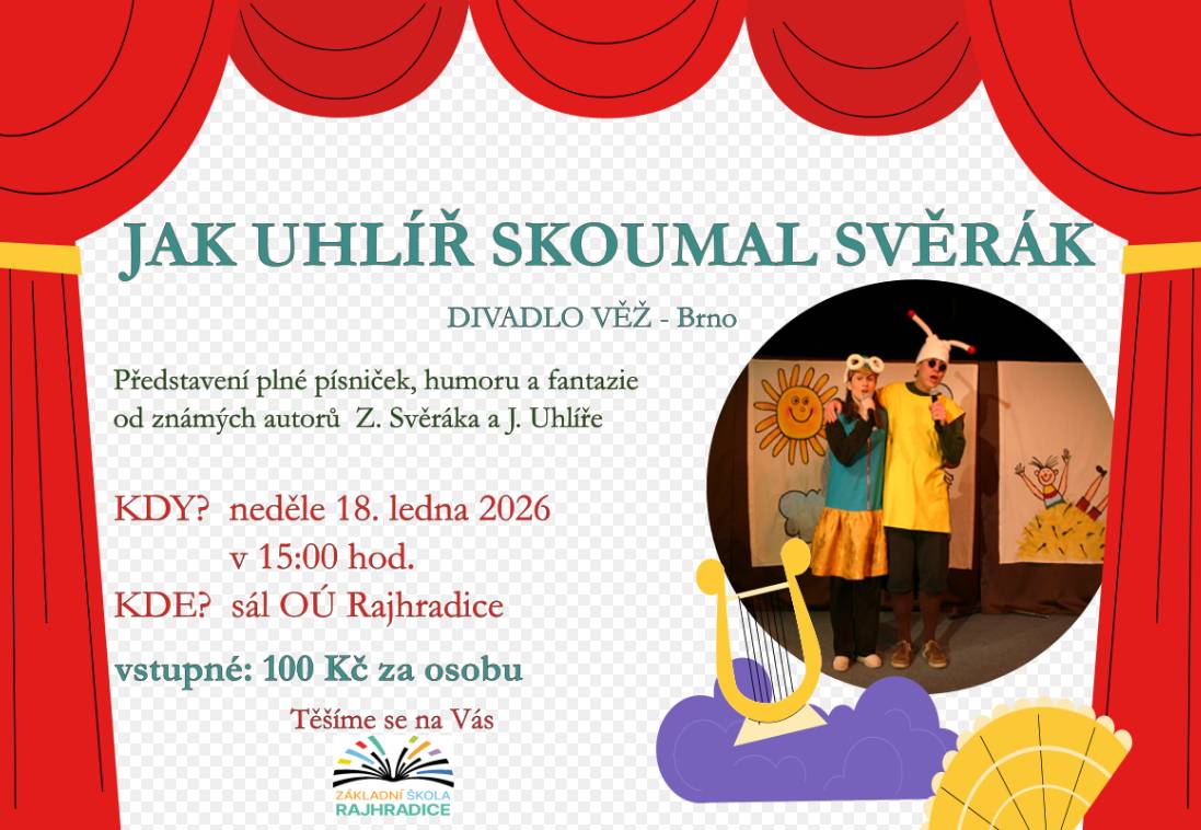 Škola v Rajhradicích pozvala divadelní soubor Divadlo Věž, který odehraje divadelní představení v neděli  18. 1. 2026 v 15.00 hodin v sále OÚ Rajhradice.