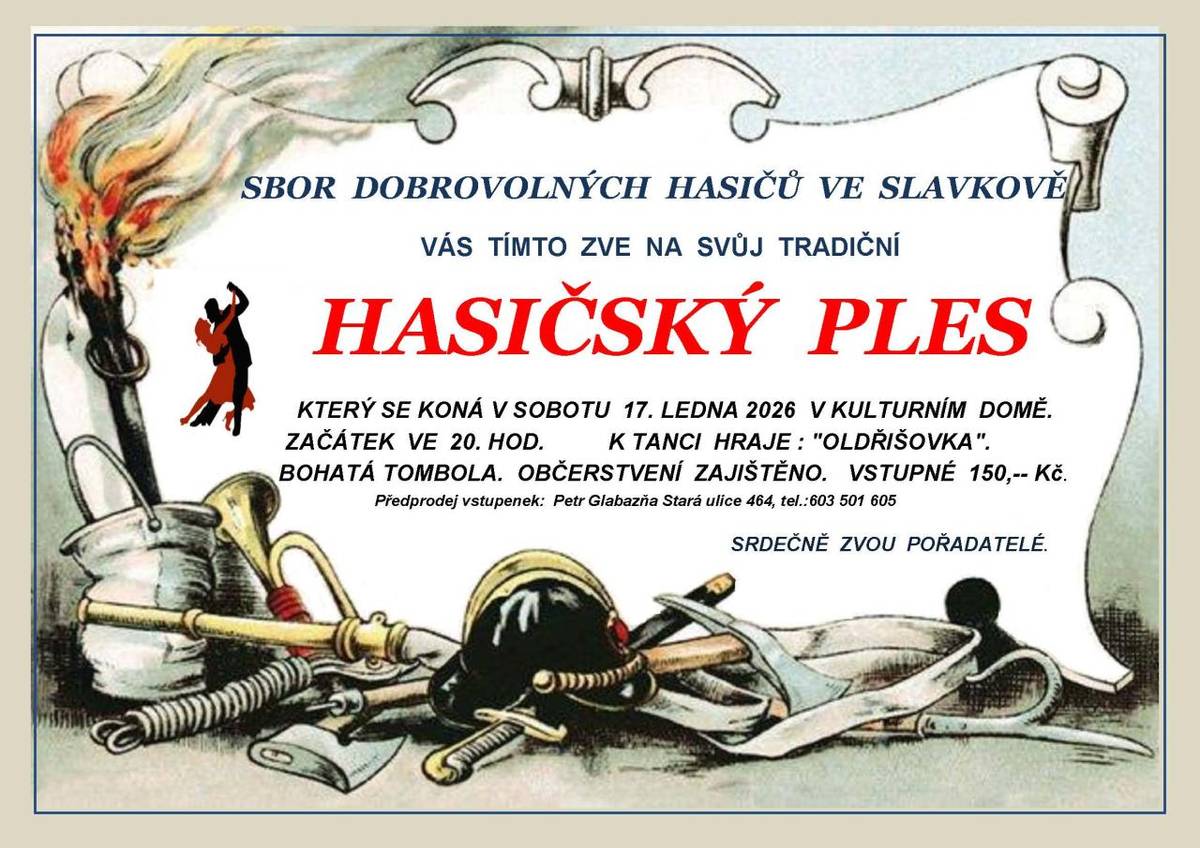Sbor dobrovolných hasičů ve Slavkově Vás tímto zve na svůj tradiční Hasičský ples v sobotu 17. ledna 2026 od 20 hodin do kulturního domu.