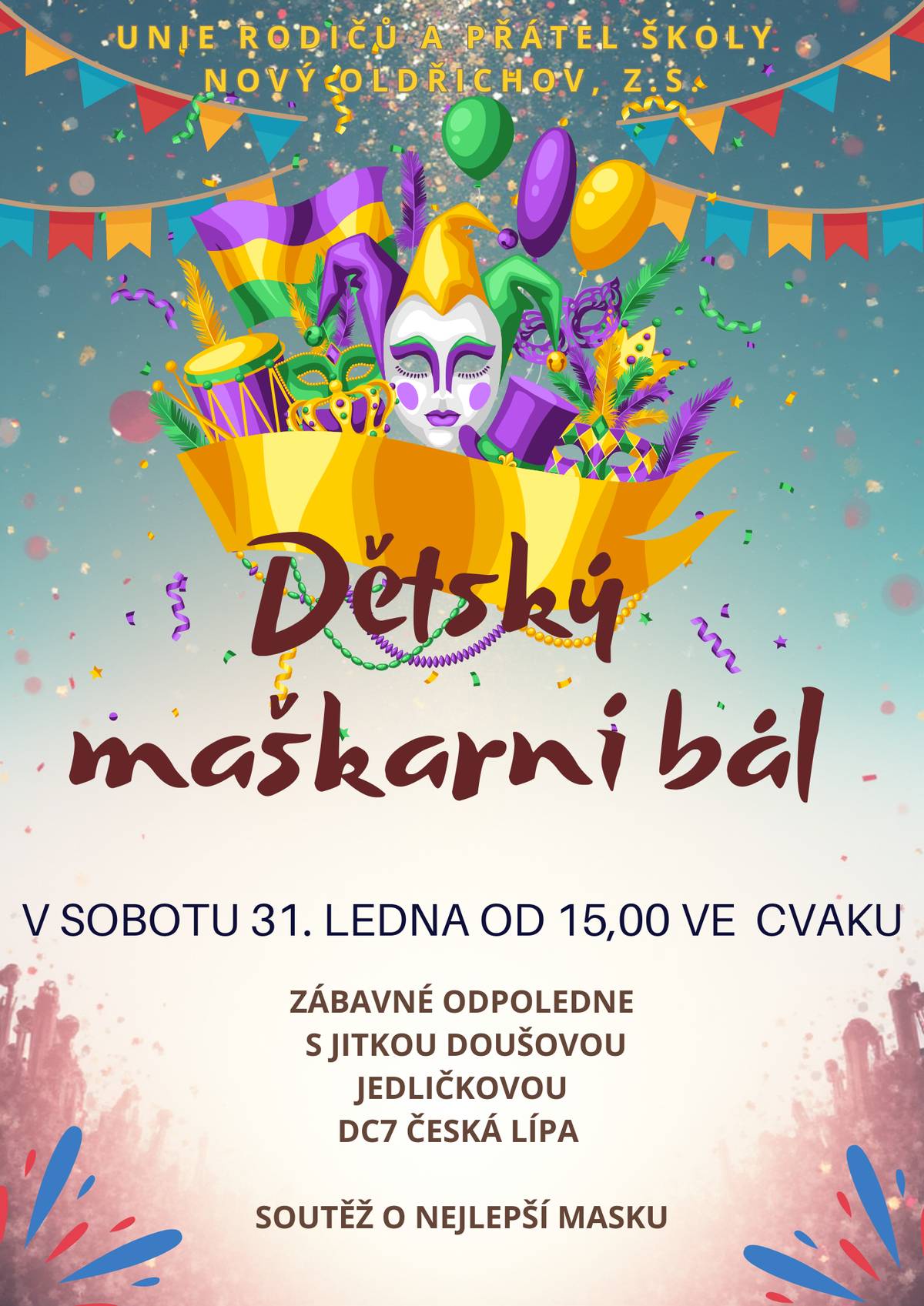 Unie rodičů a přátel školy zve na dětský maškarní bál, který se bude konat v sobotu 31.1. od 15 hodin ve CVAKU.
