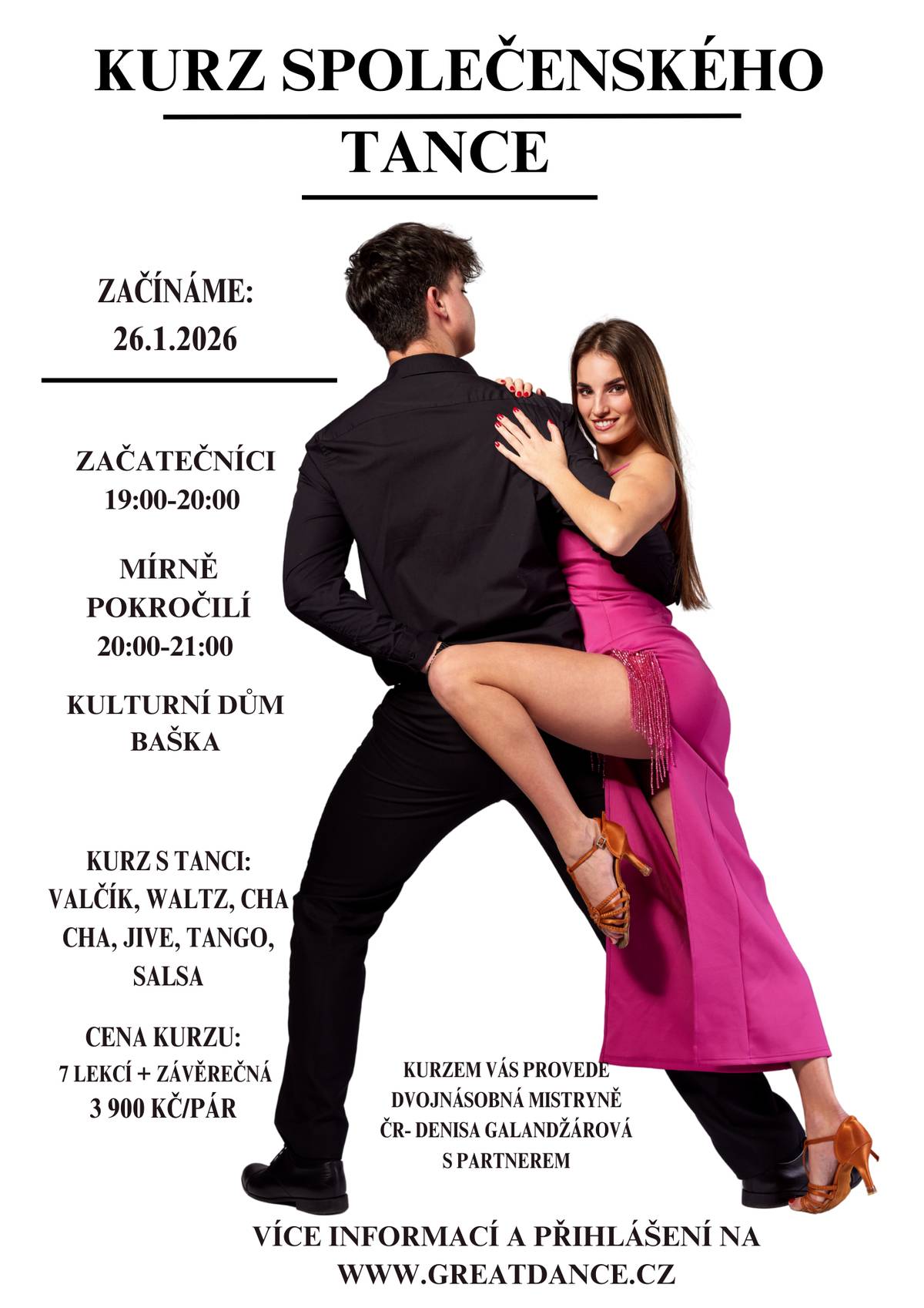 💃🕺 Plesová sezóna se blíží! ✨ Opět srdečně zveme všechny nadšence pro společenský tanec na kurzy v KD Baška pořádané dvojnásobnou mistryní ČR Denisou Galandžárovou.  📅 Začínáme už v pondělí 26. ledna 2026. 💸 Cena kurzu: 3 900 Kč/pár.