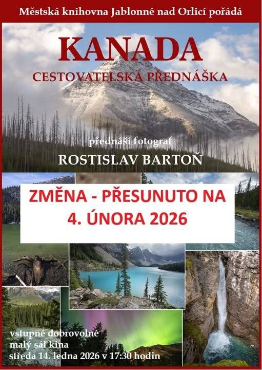 Městská knihovna informuje, že z důvodu nemoci se přednáška Rosti Bartoně o Kanadě neuskuteční v původním termínu 14. ledna, ale přesouvá se na 4. února 2026.