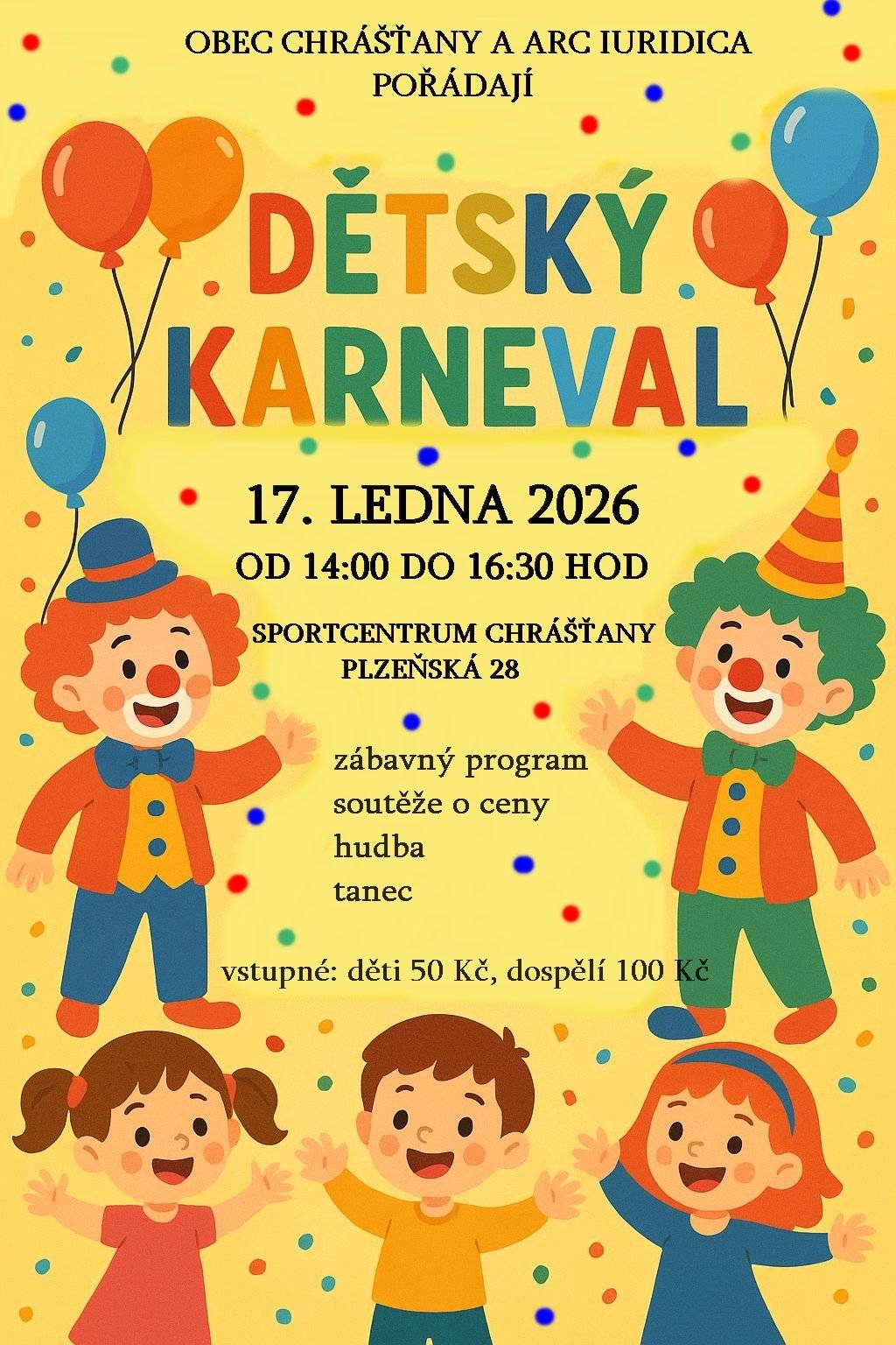 Obec Chrášťany a ARC Iuridica pořádají tradiční Obecní ples a Dětský karneval. Obě akce se konají 17. ledna 2026. Vstupenky na ples je možné zakoupit v předprodeji na obecním úřadě, vstupenky na karneval budou v prodeji na místě. Všechny srdečně zveme.