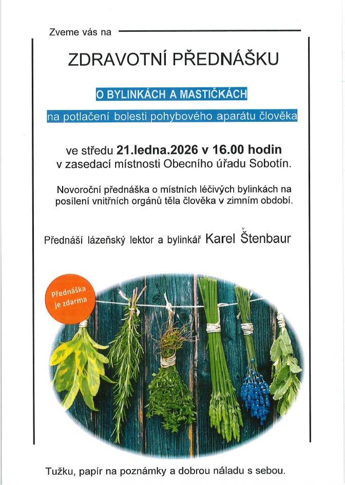 > ve středu 21.1.2026 v 16:00 hodin  > zasedací místnost OÚ Sobotín  > přednáší lázeňský lektor a bylinkář Karel Štenbauer