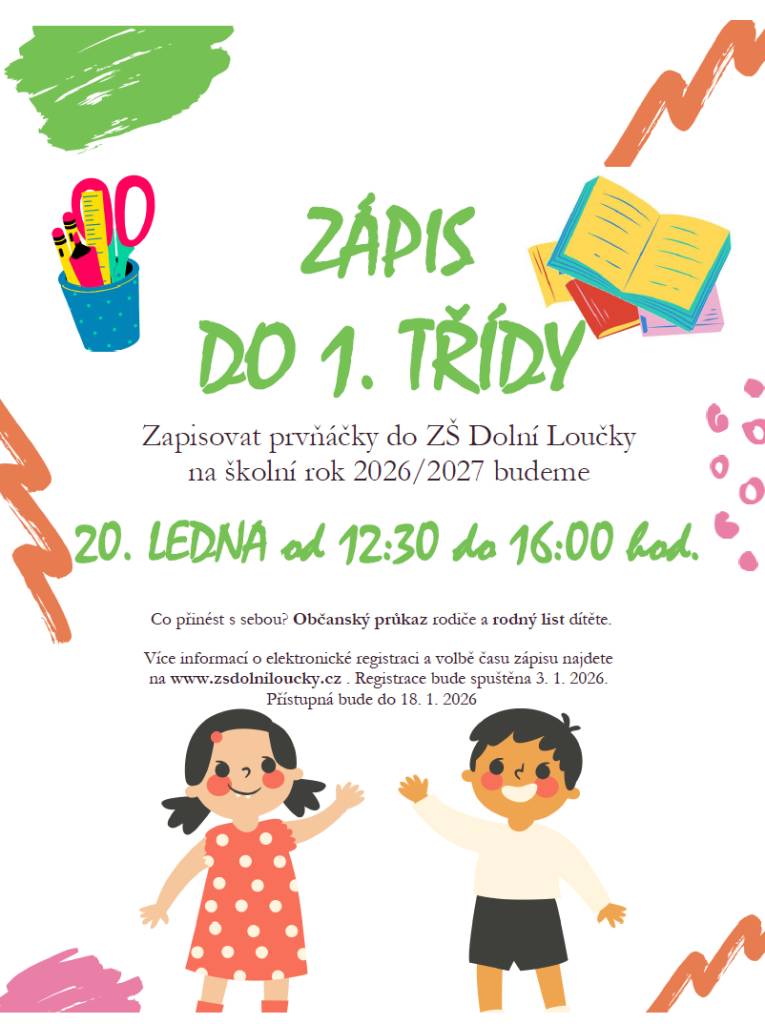 Zápis do 1. třídy ZŠ Dolní Loučky proběhne již 20. ledna 2026. Bližší informace naleznete na plakátu.