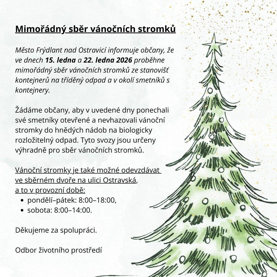 Informace k mimořádnému sběru vánočních stromků Veškeré podrobnosti jsou uvedeny v přiloženém obrázku 👇  Děkujeme za spolupráci😊