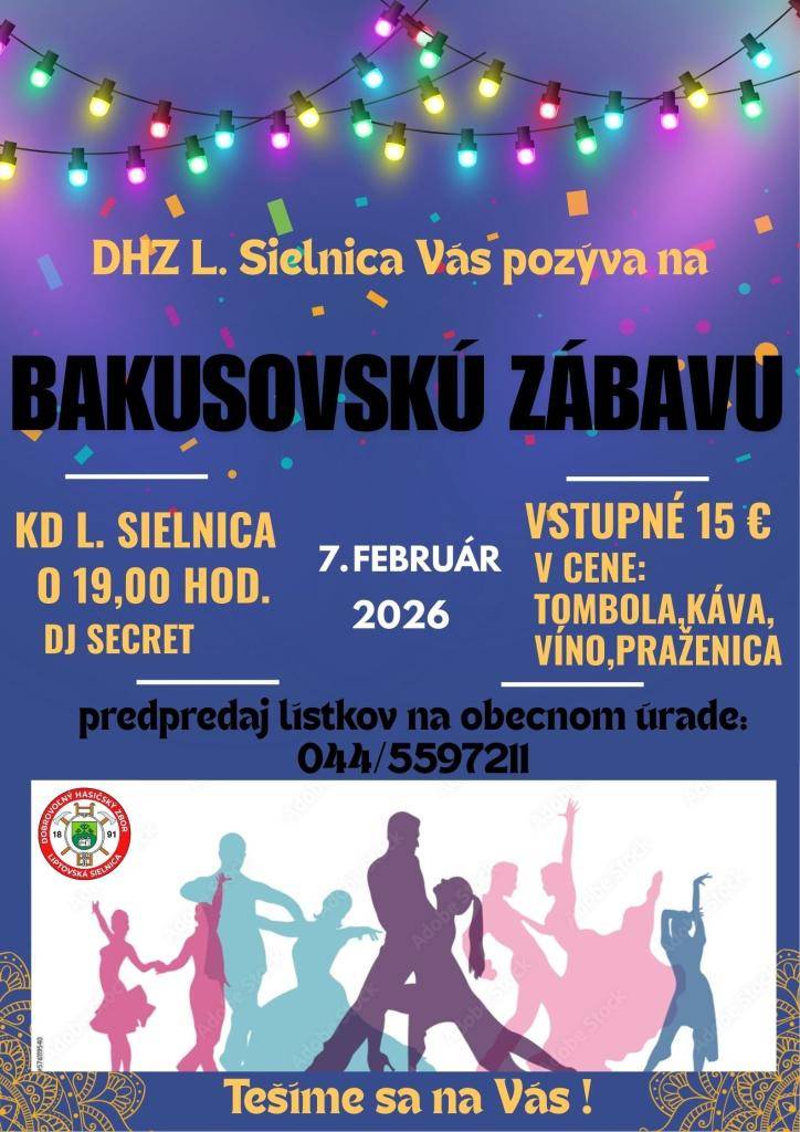 DHZ Liptovská Sielnica vás všetkých srdečne pozýva na Bakusovskú zábavu, ktorá sa uskutoční v sobotu 7.2.2026 o 19,00 hod. v Kultúrnom dome v Liptovskej Sielnici.  Vstupné 15,- €. Tešiť sa môžete na bohatú tombolu, tradičnú praženicu, či večer plný dobrej hudby.  Tešíme sa na vás!