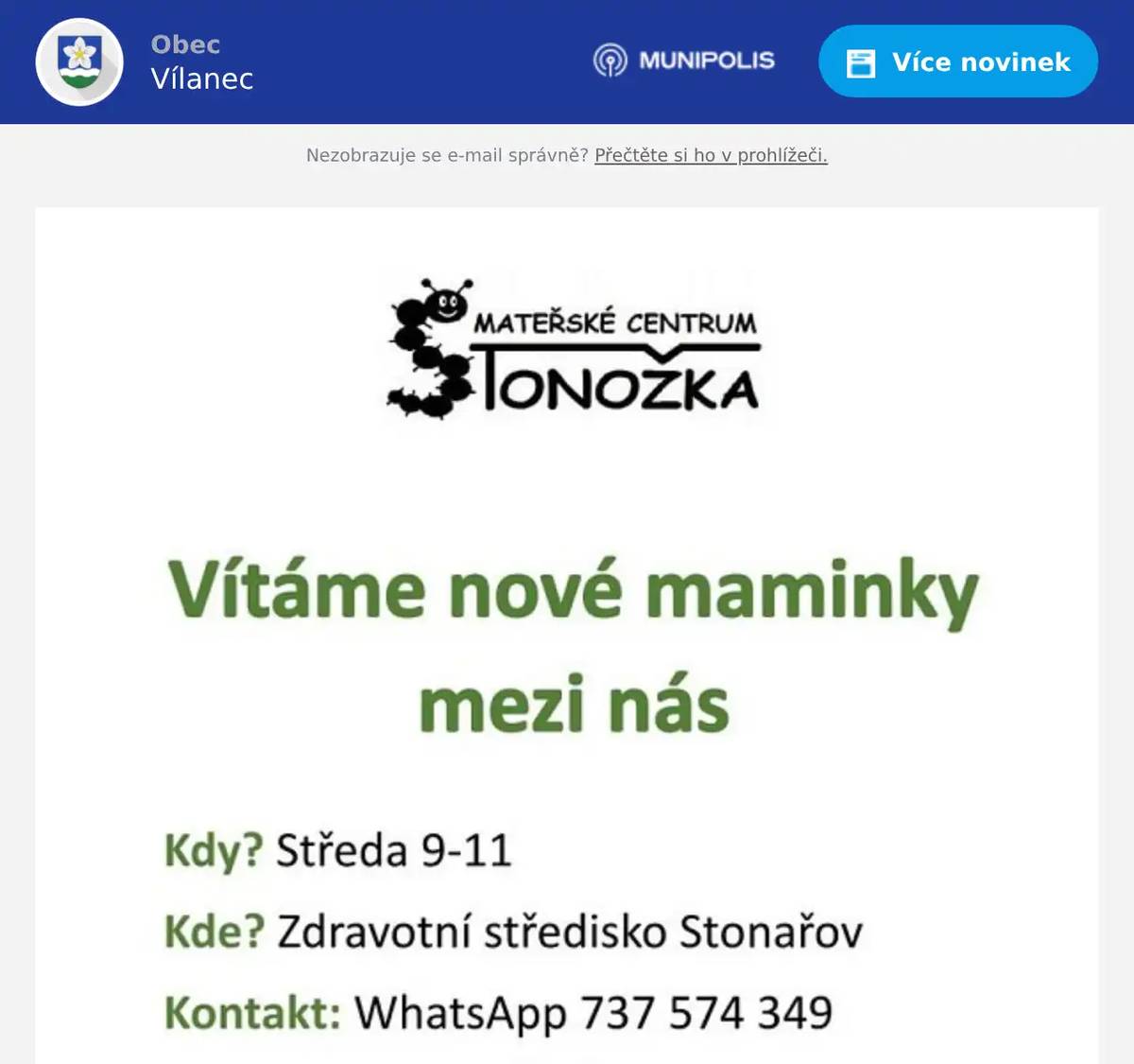 👶 Mateřské centrum Stonožka zve nové maminky mezi nás! Přijďte si popovídat, poznat nové kamarády a užít si příjemné chvíle s dětmi. 📅 Kdy: každou středu od 9:00 do 11:00📍 Kde: Zdravotní středisko Stonařov📲 Kontakt: WhatsApp 737 574 349 (Irena Kunášková) Čekají na vás:✅ Noví kamarádi✅ Nové hračky a zážitky 💚 Budeme se těšit!