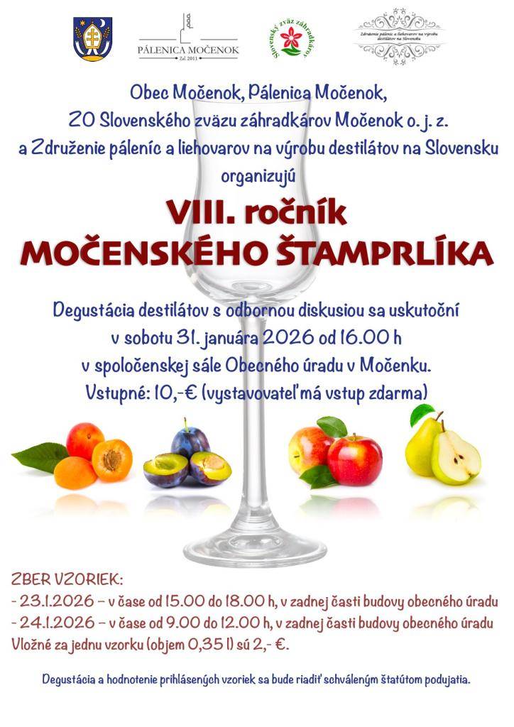 Obec Močenok, Pálenica Močenok, ZO Slovenského zväzu záhradkárov Močenok o.j.z. a Združenie páleníc a liehovarov na výrobu destilátov na Slovensku Vás pozývajú na VIII. ročník Močenského štamprlíka, dňa 31. januára 2026 o 16.00 hod. v spoločenskej sále Obecného úradu v Močenku.