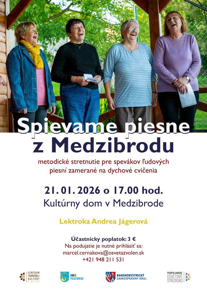 Dňa 21.1.2026 sa v zasadačke Kultúrneho domu v Medzibrode uskutoční metodické stretnutie pre spevákov ľudových piesní zamerané na dychové cvičenia.