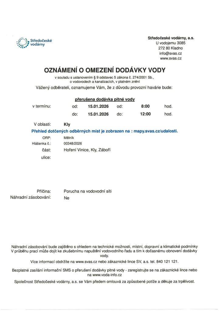 Středočeské vodárny oznamují přerušení dodávky pitné vody 15.1.2026 od 8:00 hod do 12:00 hod v části Hoření Vinice - viz mapka - porucha.